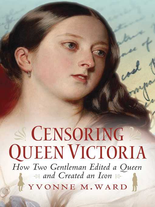 Title details for Censoring Queen Victoria by Yvonne M. Ward - Available